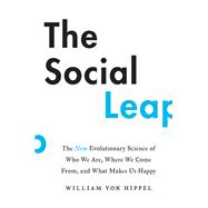 The Social Leap by Von Hippel, William, 9780062740397