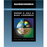 Macroeconomics Principles and Applications (with InfoTrac) by Hall, Robert E.; Lieberman, Marc, 9780324260397