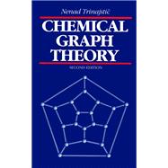Chemical Graph Theory by Trinajstic, Nenad, 9780367450397
