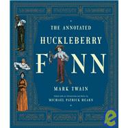The Annotated Huckleberry Finn by Twain, Mark; Kemble, Edward Winsor; Hearn, Michael Patrick, 9780393020397