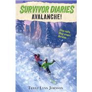 Avalanche! by Johnson, Terry Lynn; Orban, Jani, 9780544970397
