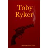 Toby Ryker by Ulmen, Steven Merrill, 9781411660397