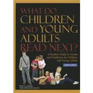 What Do Children and Young Adults Read Next? 2009-2011 by Carter, Betty; Holley, Pam Spencer, 9781414490397