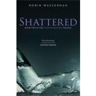 Shattered by Wasserman, Robin, 9781442420397