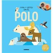 Pipa y Otto en el polo by Geis, Patricia, 9788411580397