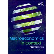 Macroeconomics in Context by Neva Goodwin; Jonathan M. Harris; Julie A. Nelson; Pratistha Joshi Rajkarnikar; Brian Roach; Mariano, 9781032170398