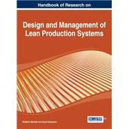 Handbook of Research on Design and Management of Lean Production Systems by Modrak, Vladimir; Semanco, Pavol, 9781466650398