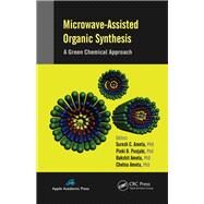 Microwave-Assisted Organic Synthesis: A Green Chemical Approach by Ameta; Suresh C., 9781771880398