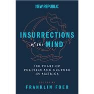 Insurrections of the Mind by Foer, Franklin, 9780062340399
