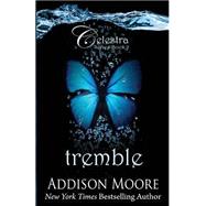 Tremble by Moore, Addison, 9781503260399