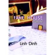 Fake House Stories by DINH, LINH, 9781583220399