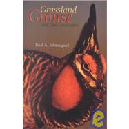 Grassland Grouse and Their Conservation by Johnsgard, Paul A., 9781588340399