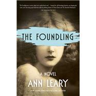 The Foundling A Novel by Leary, Ann, 9781982120399