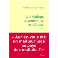Un violeur attentionn� et d�licat by Chahdortt Djavann, 9782246830399