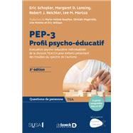 PEP-3 : Profil psycho-ducatif by Eric Schopler; Margaret D. Lansing; Margaret D Lansing; Lee M. Marcus; Robert J Reichler; Robert J., 9782807330399