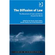 The Diffusion of Law: The Movement of Laws and Norms Around the World by Farran,Sue, 9781472460400