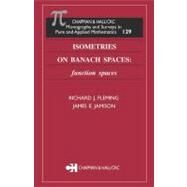 Isometries on Banach Spaces: function spaces by Fleming; Richard J., 9781584880400