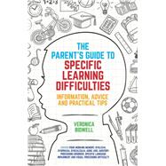 The Parent's Guide to Specific Learning Difficulties by Bidwell, Veronica, 9781785920400