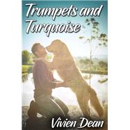Trumpets and Turquoise by Vivien Dean, 9798896020400
