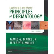 Lookingbill and Marks' Principles of Dermatology by Marks, James G., Jr., M.D.; Miller, Jeffrey J., M.D., 9780323430401