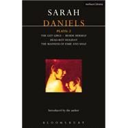 Daniels Plays 2 : Gut Girls - Beside Herself - Head-rot Holiday - Madness of Esme and Shaz by Daniels, Sarah, 9780413690401