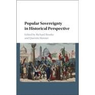 Popular Sovereignty in Historical Perspective by Bourke, Richard; Skinner, Quentin, 9781107130401
