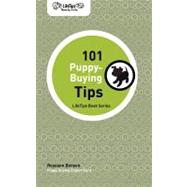 101 Puppy-buying Tips by Benson, Roseann, 9781602750401
