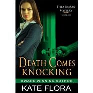 Death Comes Knocking by Flora, Kate, 9781644570401