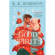 Good Spirits by B.K. Borison, 9780063430402