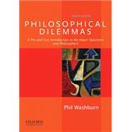 Philosophical Dilemmas A Pro...,Washburn, Phil,9780199920402