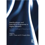 Interdisciplinary and Intercultural Programmes in Higher Education by Green, Judith L.; Baker, W. Douglas, 9780367220402