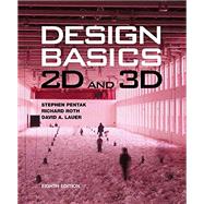 Design Basics 2D and 3D by Pentak, Stephen; Roth, Richard; Lauer, David, 9781133310402