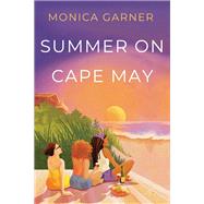 Summer on Cape May by Garner, Monica, 9781496750402