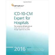 ICD-10-CM 2016 Expert for Hospitals: The Complete Official Code Set by Optum360, 9781622540402