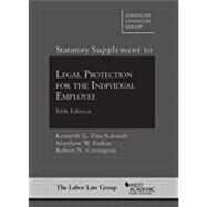 Statutory Supplement to Legal Protection for the Individual Employee by Dau-Schmidt, Kenneth G.; Finkin, Matthew W.; Covington, Robert N., 9781634590402