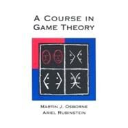 A Course in Game Theory by Osborne, Martin J.; Rubinstein, Ariel, 9780262650403