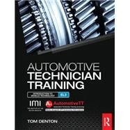 Automotive Technician Training: Entry Level 3: Introduction to Light Vehicle Technology by Denton; Tom, 9780415720403