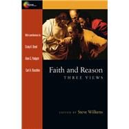 Faith and Reason by Wilkens, Steve; Boyd, Craig A. (CON); Padgett, Alan G. (CON); Raschke, Carl A. (CON), 9780830840403