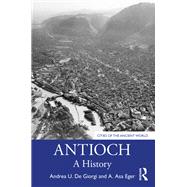 Antioch by Andrea U. De Giorgi; A. Asa Eger, 9781317540403