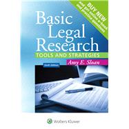 Basic Legal Research Tools and Strategies by Sloan, Amy E., 9781454850403