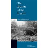 The Bones Of The Earth by Mansfield, Howard, 9781593760403