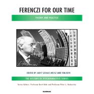 Ferenczi for Our Time by Szekacs-Weisz, Judit; Keve, Tom, 9781780490403