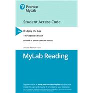 NEW MyLab Reading with Pearson eText -- Access Card -- for Bridging the Gap College Reading by Smith, Brenda D.; Morris, LeeAnn, 9780135300404