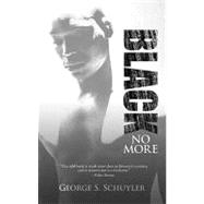 Black No More by Schuyler, George S., 9780486480404