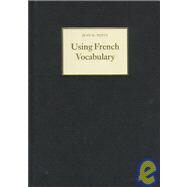 Using French Vocabulary by Jean H. Duffy, 9780521570404