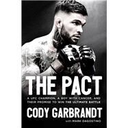 The Pact by Garbrandt, Cody; Dagostino, Mark (CON), 9780785220404