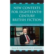 New Contexts for Eighteenth-Century British Fiction 'Hearts Resolved and Hands Prepared' by Johnson, Christopher D.; Backscheider, Paula R.; Brack, O M., Jr.; Chilton, Leslie A.; Erikson, Robert A.; Howard, Susan K.; Kvande, Marta; May, James E.; Mowry, Melissa; Pettit, Alexander; Robinson, Charles E.; Schofield, Mary Anne; Swenson, Rivka, 9781611490404