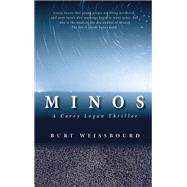 Minos A Corey Logan Thriller by Weissbourd, Burt, 9781942600404
