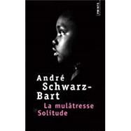 La multresse Solitude by Andre Schwarz-bart, 9782757850404