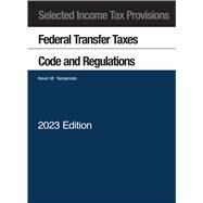 Selected Income Tax Provisions, Federal Transfer Taxes, Code and Regulations, 2023(Selected Statutes) by Yamamoto, Kevin M., 9798887860404